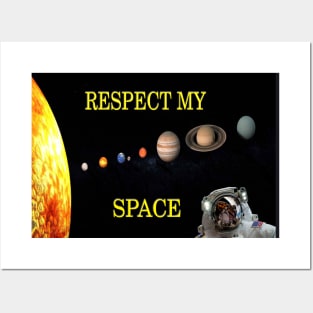 Respect My Space Posters and Art